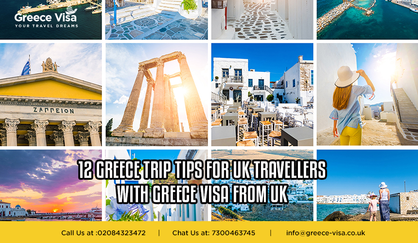 12 Greece Trip Tips for UK Travellers with Greece Visa from UK